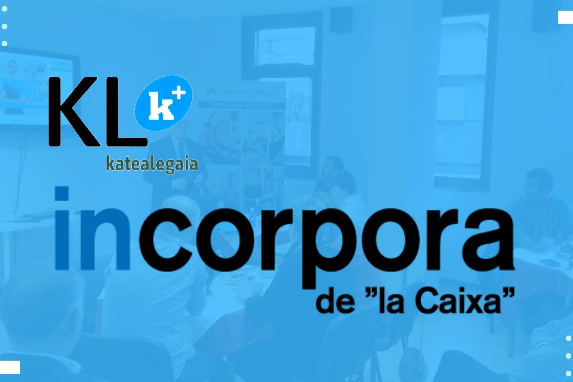 KL katealegaia firma el convenio incorpora de La Caixa