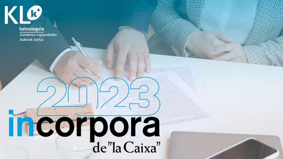 KL katealegaia firma el nuevo Convenio Incorpora de la Caixa