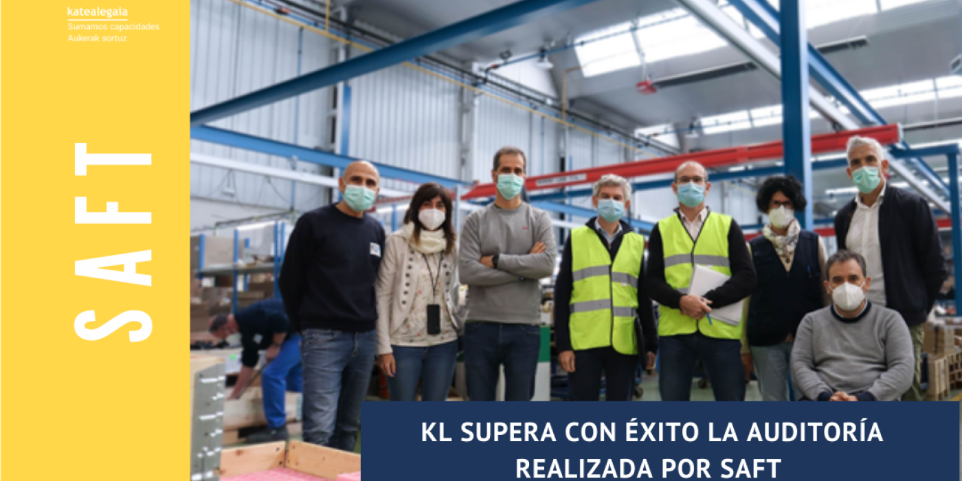 KL SUPERA CON ÉXITO LA AUDITORÍA REALIZADA POR SAFT