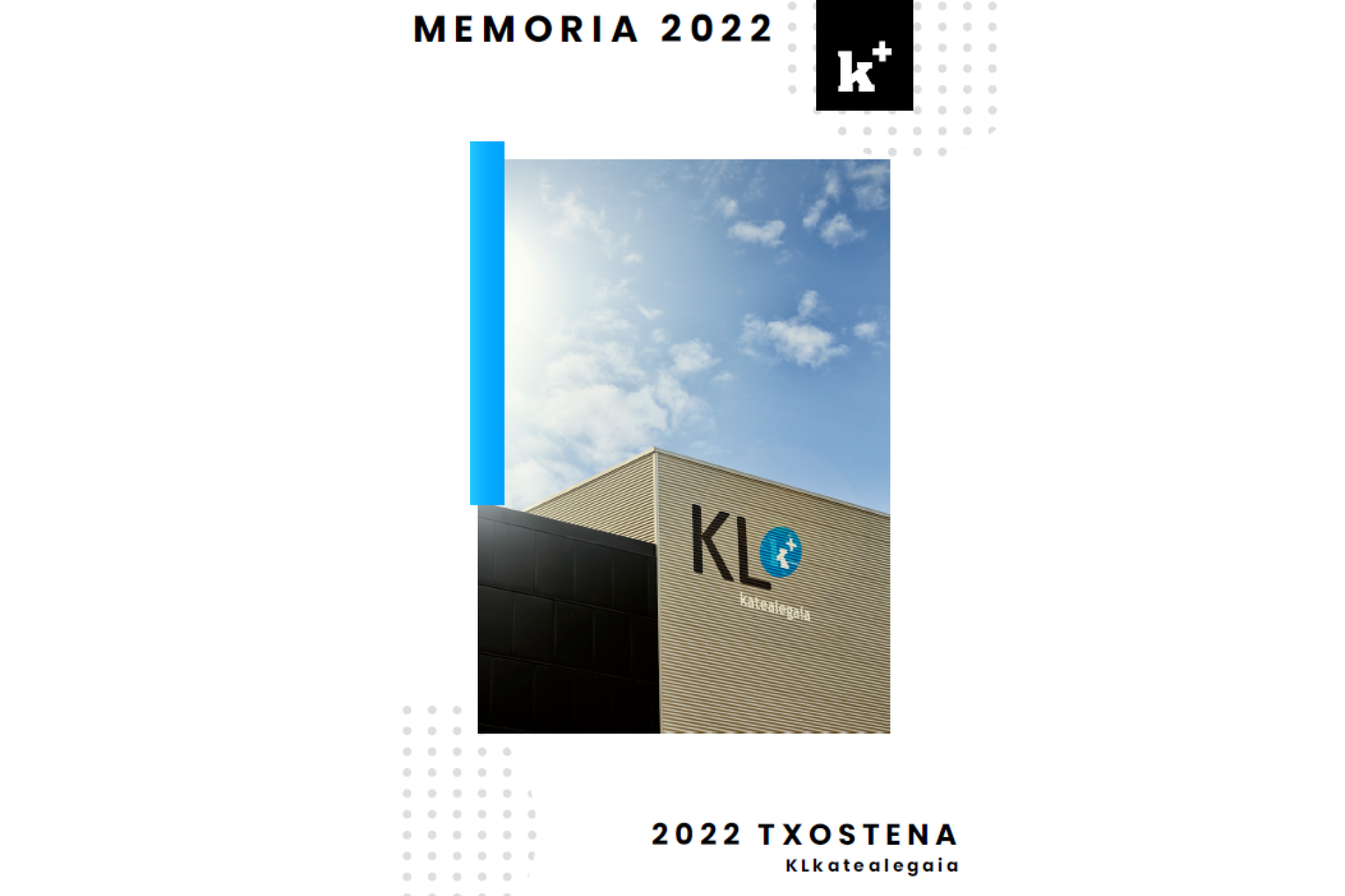 KL KATEALEGAIA PUBLICA SU MEMORIA 2022