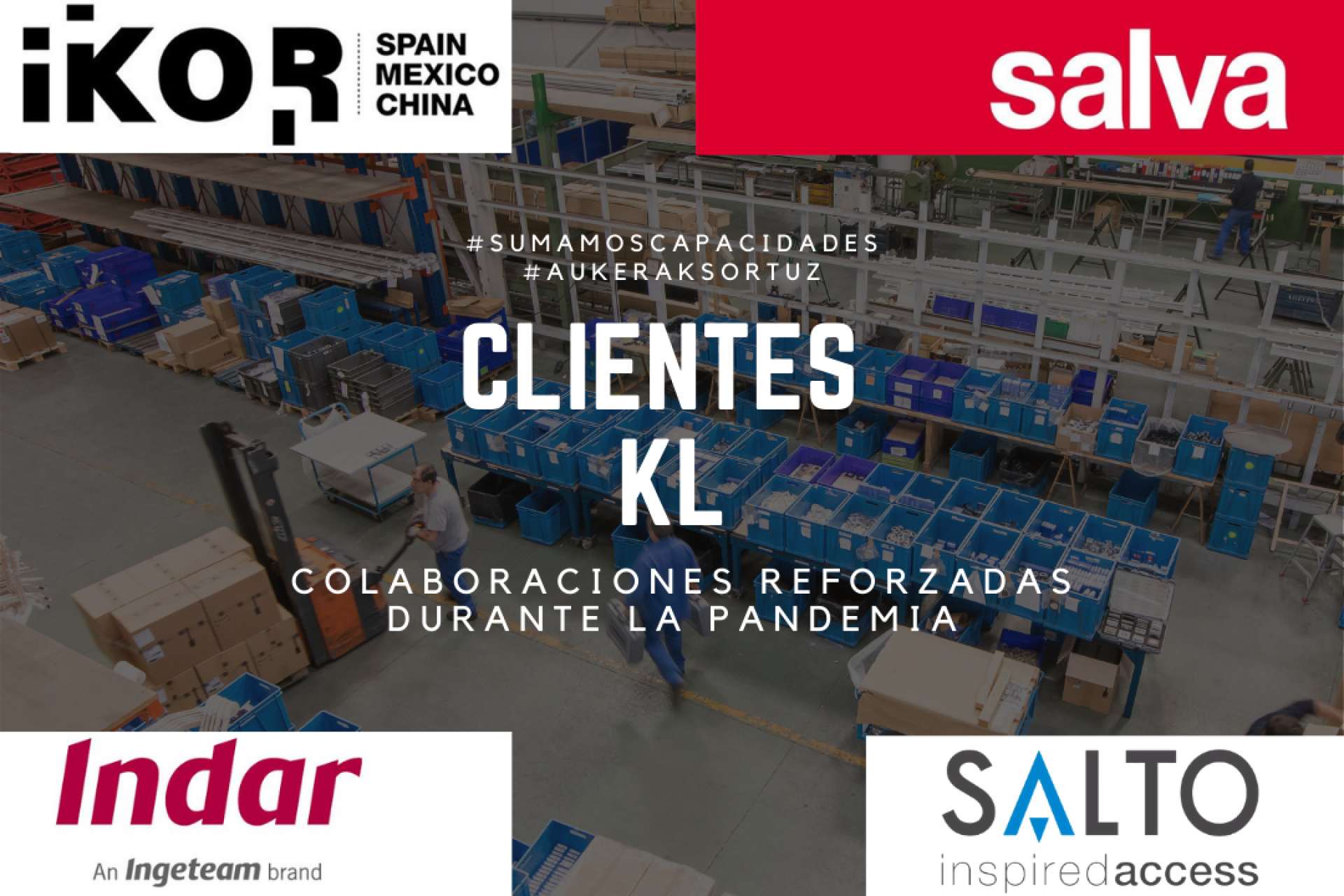 Clientes KL: Colaboraciones reforzadas durante la Pandemia